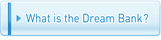 What is the Dream Bank