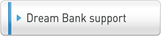 Dream Bank support