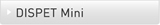 DISPET Mini