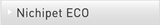 Nichipet ECO