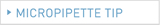 MICROPIPETTE TIP