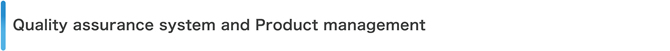 Quality Assurance System and Product management